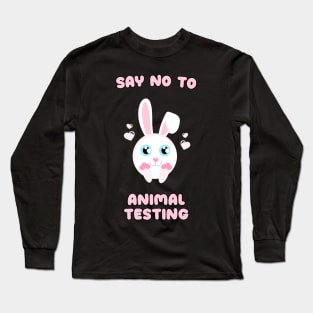 Say no to animal testing Long Sleeve T-Shirt